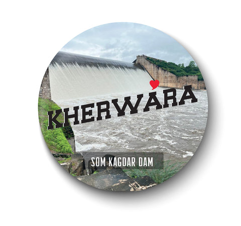 Love Kherwara I Som Kagdar Dam I Souvenir l Travel I Fridge Magnet