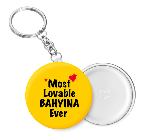 Most Lovable BAHYINA Ever I Raksha Bandhan Gifts Key Chain