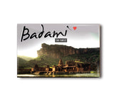 Love Badami I Cave Temples I Karnataka I KA I Souvenir I Travel Memories I Fridge Magnet