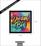 Dream Big I Inspirational I Motivational Quote I Wall Poster / Frames