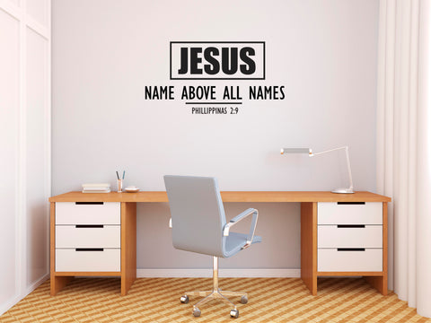 Jesus I Name above All I Jesus Christ I Bible Quote I Wall Decal