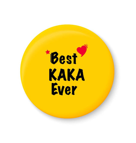 Best KAKA Ever I Raksha Bandhan Gifts Fridge Magnet