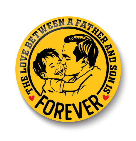 Father & Son I Love Forever I Relationship I Fathers Day I Fridge Magnet