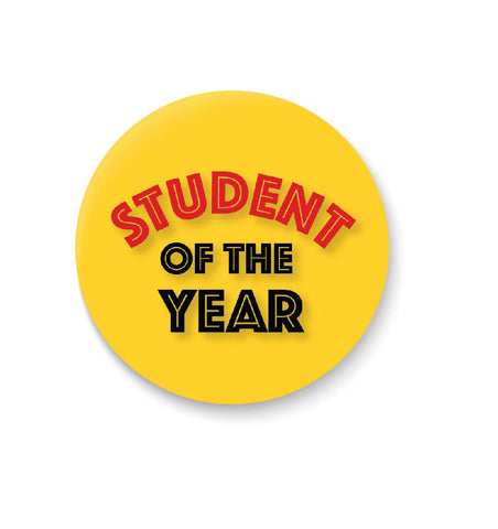 Student of the Year I School I College I Pin Badge