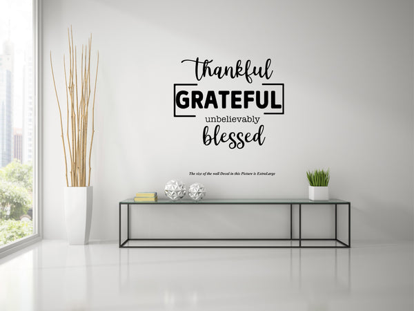 Thankful Grateful Blessed I Wall Decal