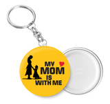 Love My Mom is with me I Love Mother & Daughter I Relationship I Mothers Day I Key Chain