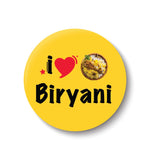 I love Biryani Pin Badge