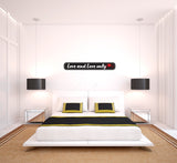 Love and Love Only I Love I Romantic Quote I Wall Sticker