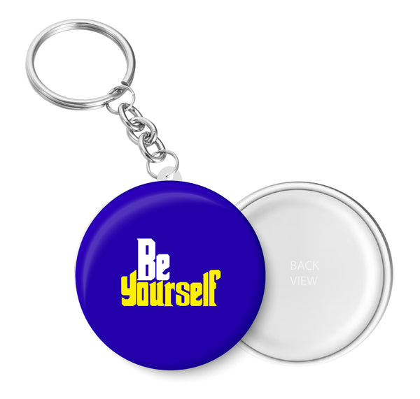 Be Yourself Key Chain