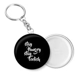 Stay Hungry Stay Foolish Key Chain