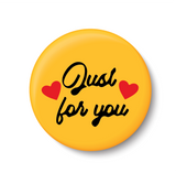 Just for You I Romantic I Love I Valentines Day Series I Pin Badge